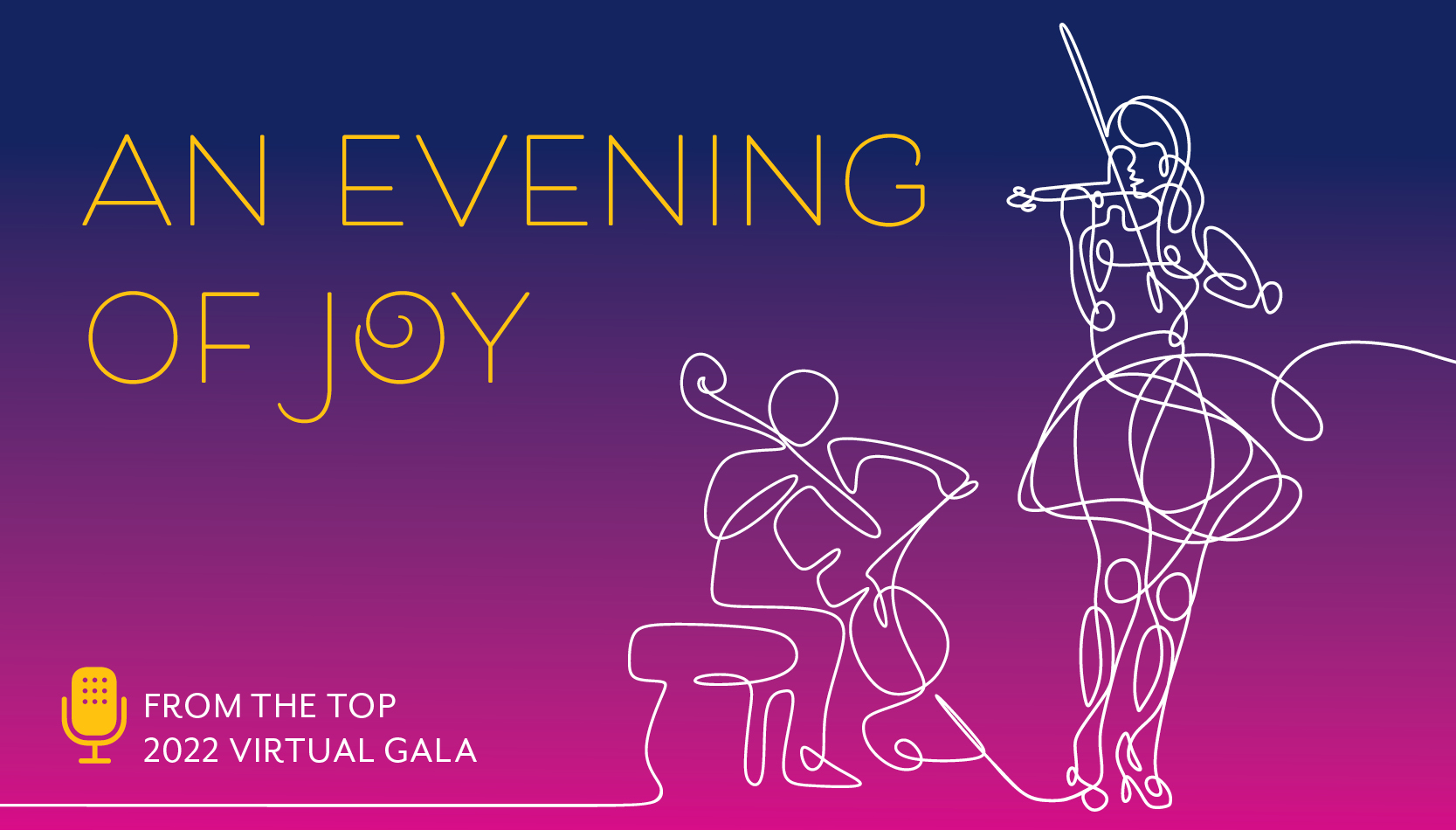 From the Top's 2022 Virtual Gala: An Evening of Joy